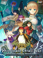 Dominate Grail War Fate/stay night on Board Gameのパッケージ画像